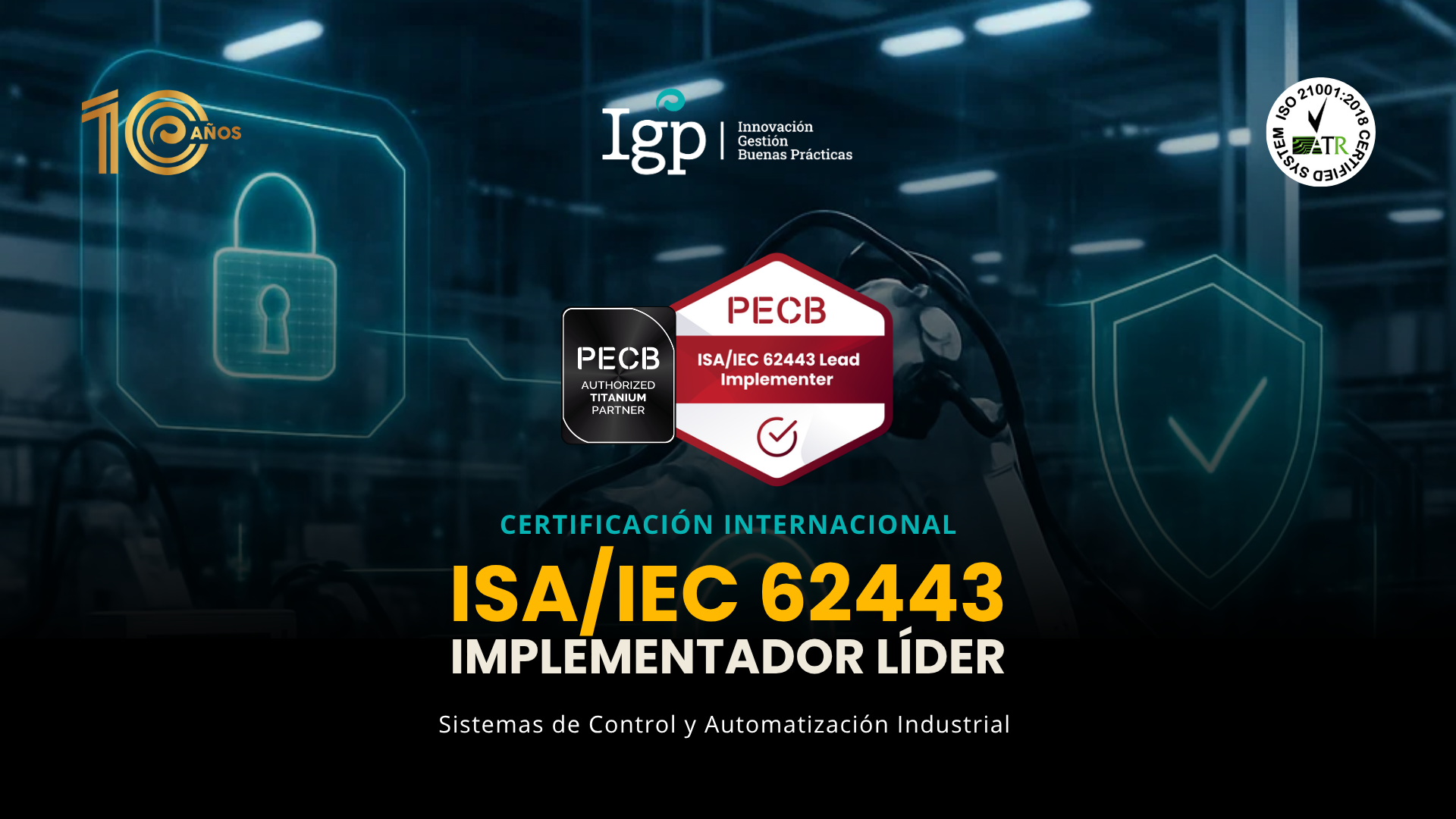 Foto principal de ISA/IEC 62443 Implementador Líder - Sistemas de Control y Automatización Industrial 